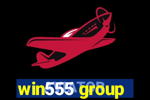 win555 group